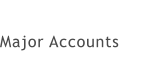 Major Accounts
