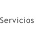 Servicios